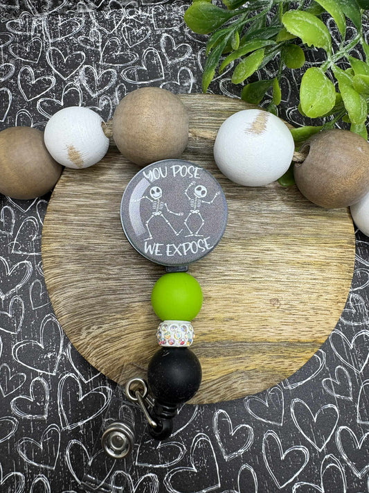 You Pose ?I Expose Beaded Badge Reel