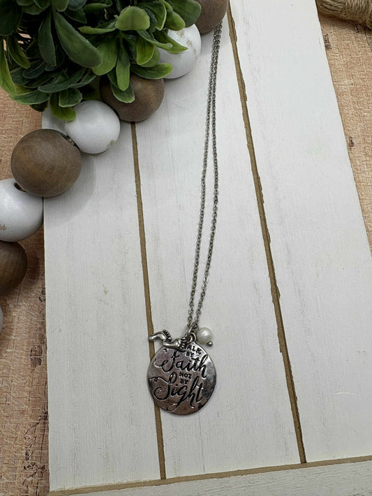 Walk by Faith not by Sight Necklace