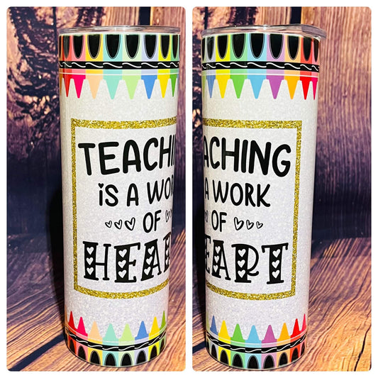 Teaching is a Work of Heart 20 oz Tumbler