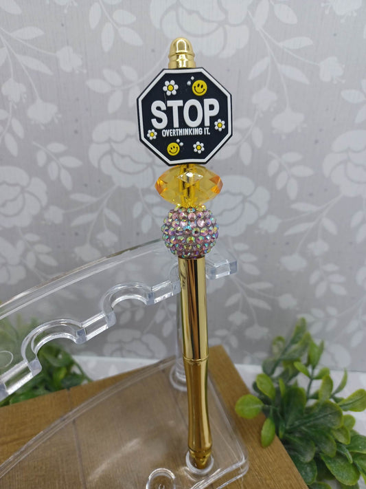 STOP Overthinking it Beaded Ink Pen