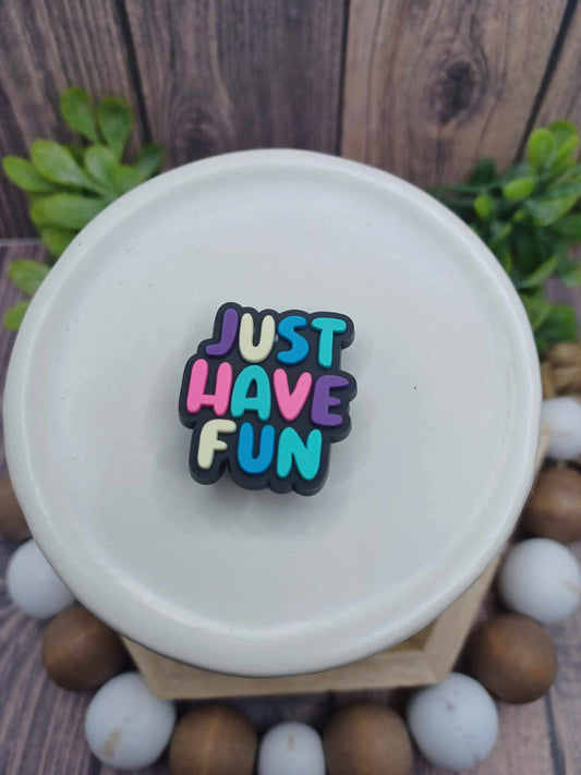 Just Have Fun Shoe Charm Accessory