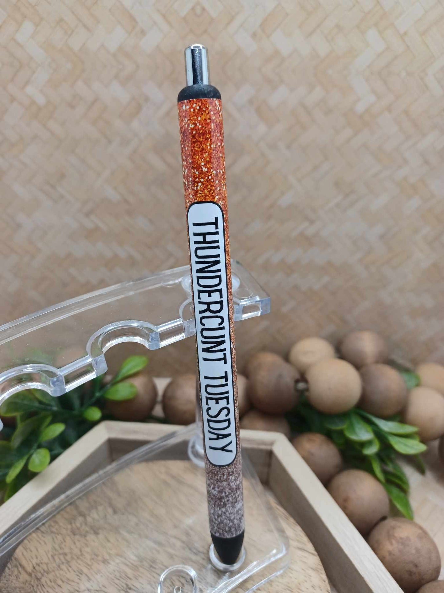 Thunderc**t Tuesday Ink Pen
