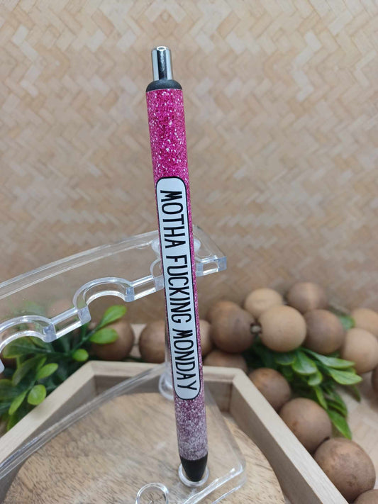 Motha F**king Monday Ink Pen