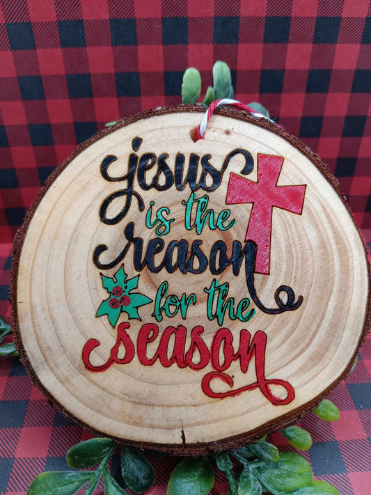 Jesus is the Reason for the Season Ornament