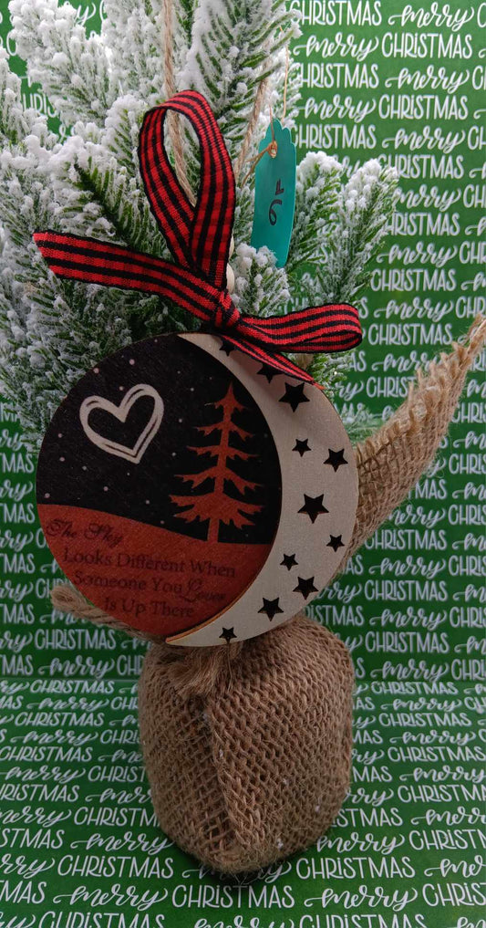 The Sky Looks Different When Someone you Love is up There Ornament