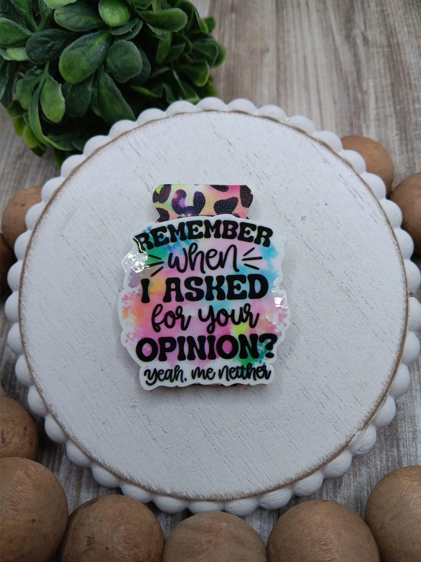 Remember When I asked for your Opinion, Yeah me Neither Magnetic Bookmark