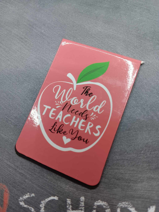 The World Need Teachers Like You Magnetic Bookmark