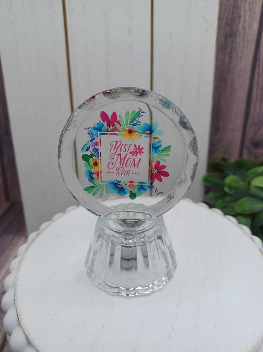 Best Mom Ever Acrylic Sign