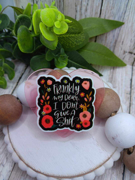 Frankly My Dear, I Don't Give a Sh*t Mobile Phone Accessory