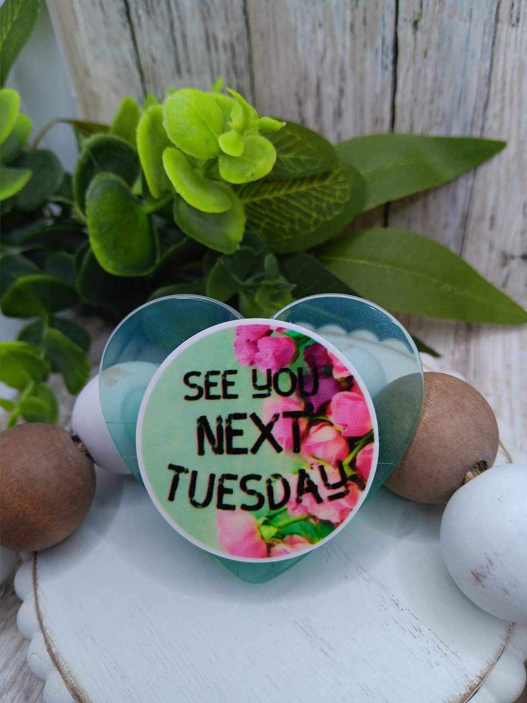 See you Next Tuesday Mobile Phone Accessory