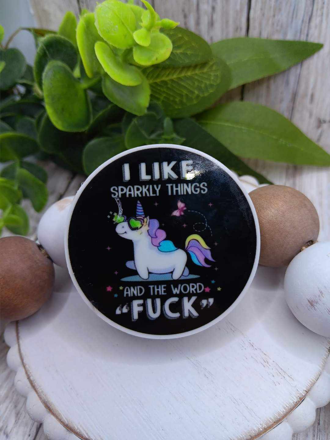 I like Sparkly Things and the Word F*ck Mobile Phone Accessory