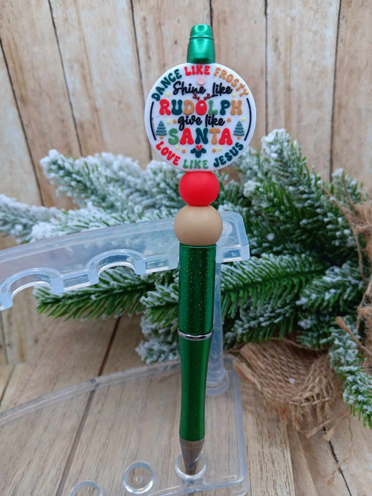 Dance Like Frosty, Shine like Rudolph, Give like Santa, Love like Jesus Beaded Ink Pen