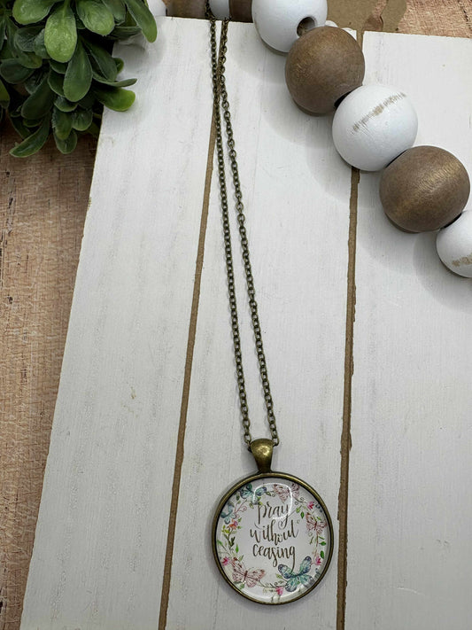 Pray Without Ceasing Necklace