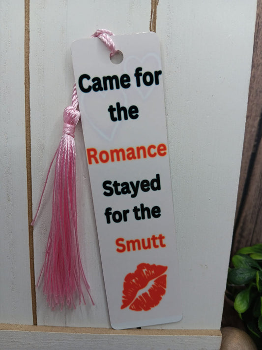 Came for the Romance stayed for the Smutt Metal Bookmark w/ Tassel