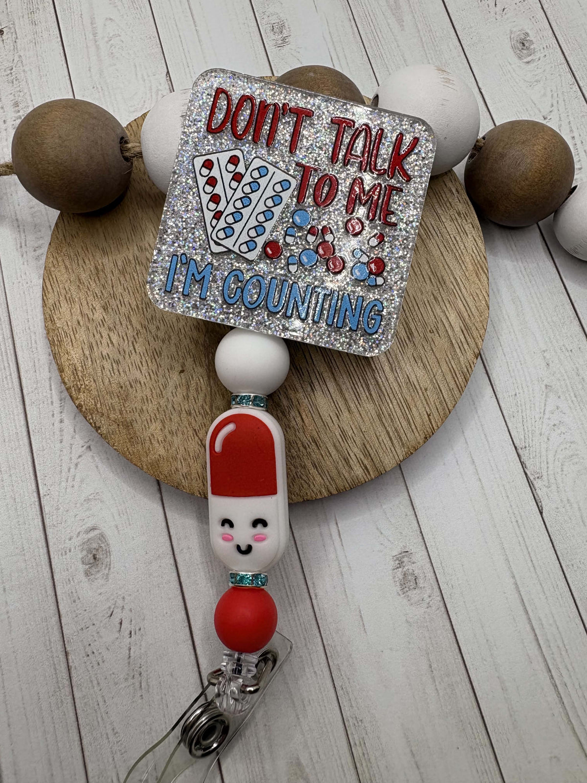 Don't Talk to me I'm Counting Beaded Badge Reel - Pill
