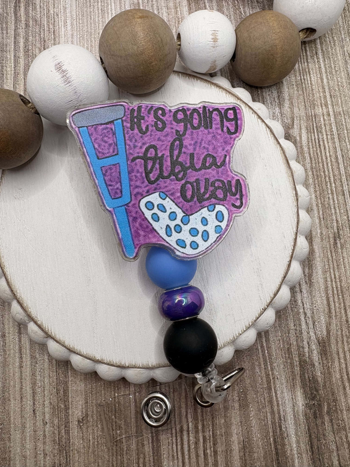 It's Going Tibia Okay Nurse Beaded Badge Reel