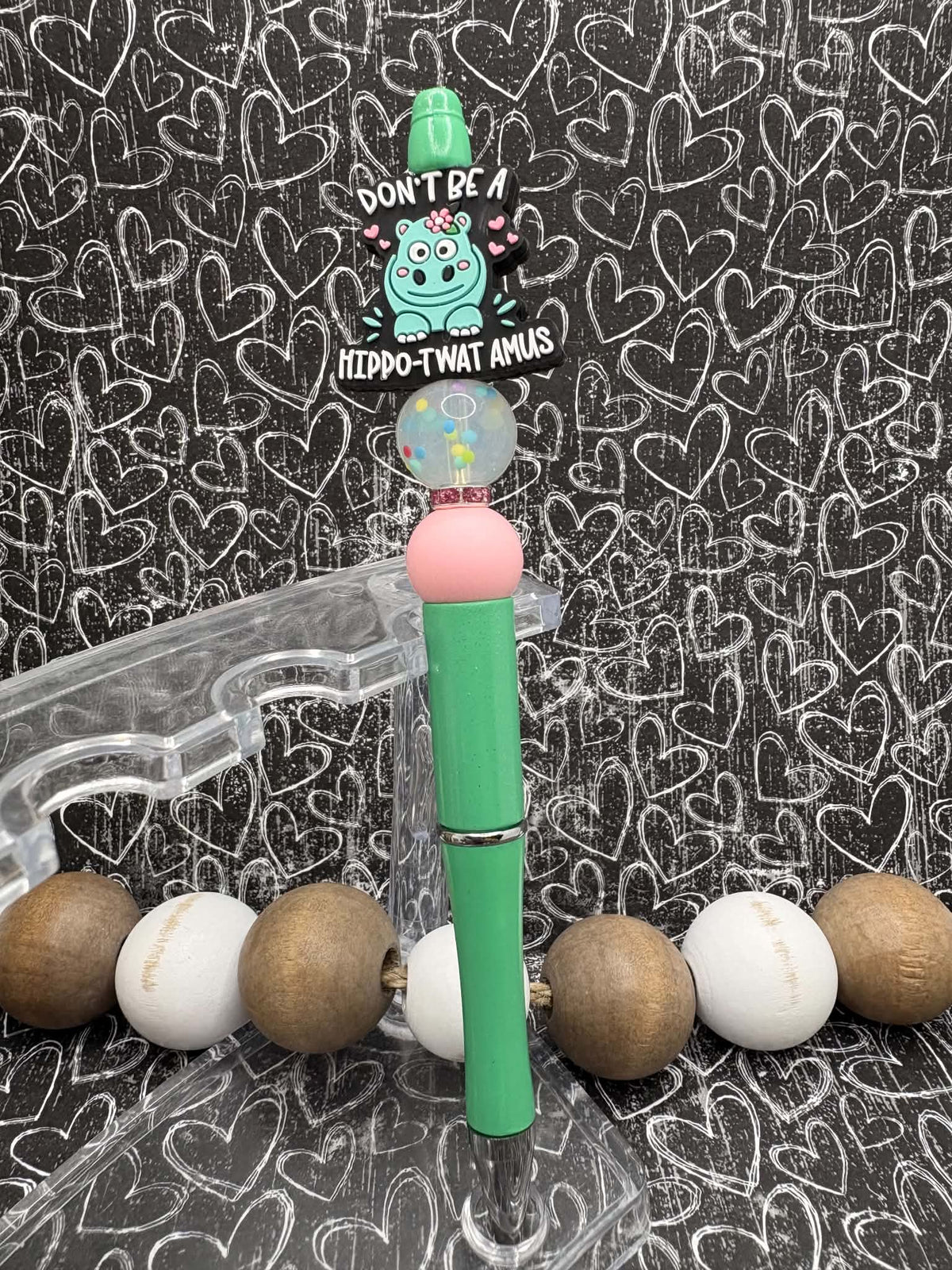 Donb't be a Hippo-Twat Amus Beaded Ink Pen