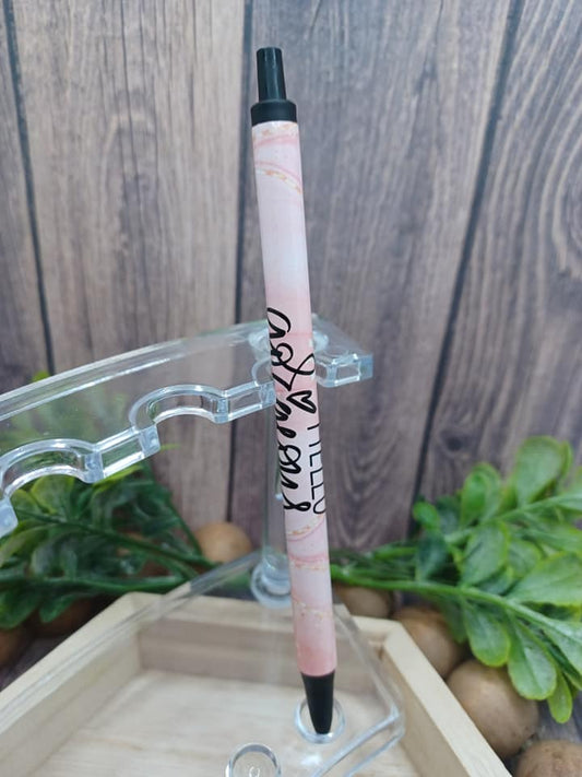 Hello Gorgeous Pen