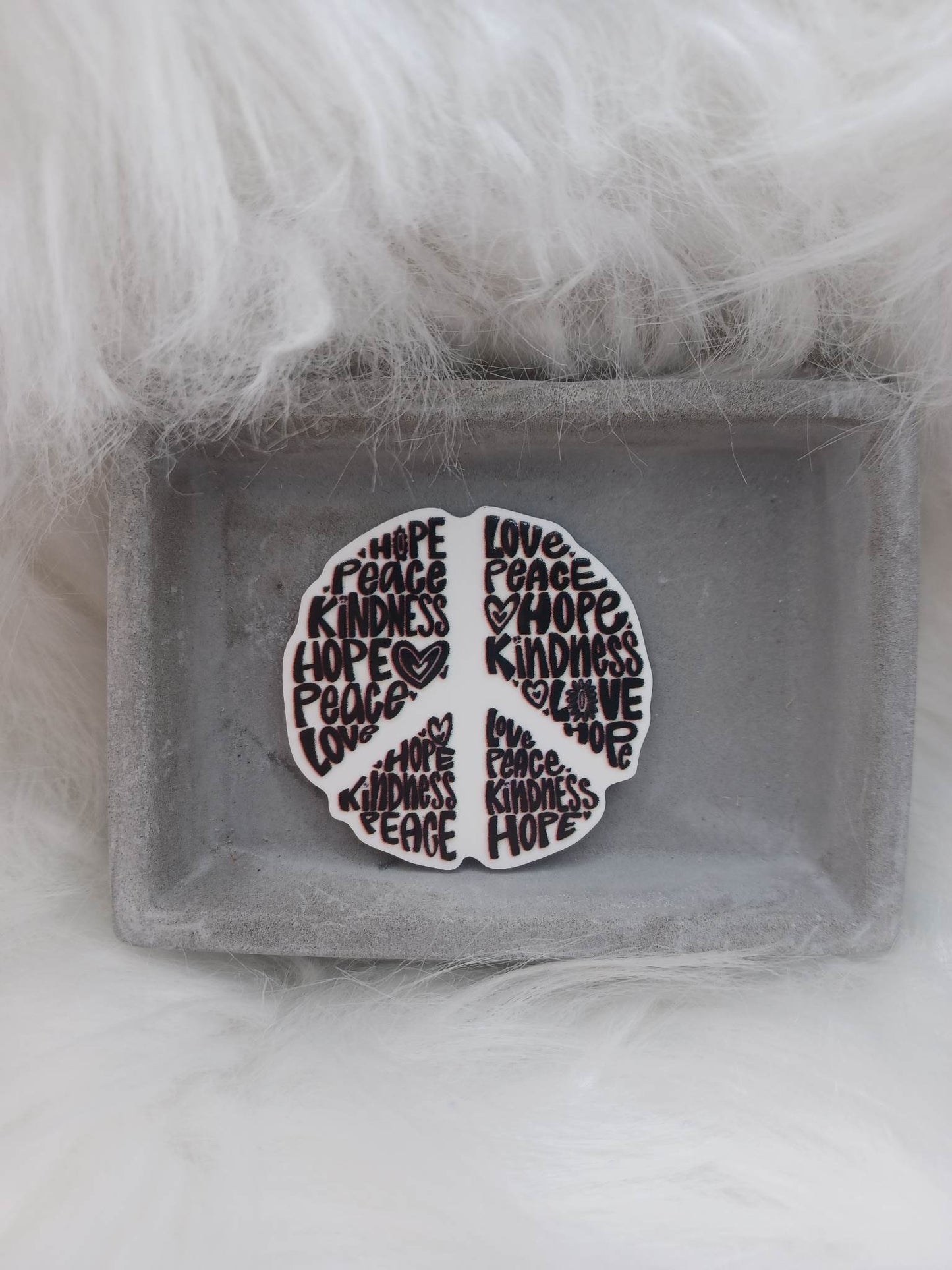 Peace, Hope, Kindness, etc Magnet