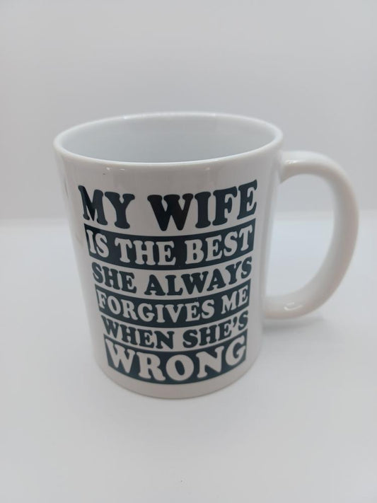 My Wife is the Best Coffee Mug