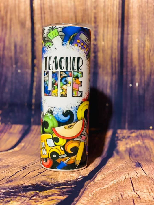 Teacher Life Tumbler 20oz