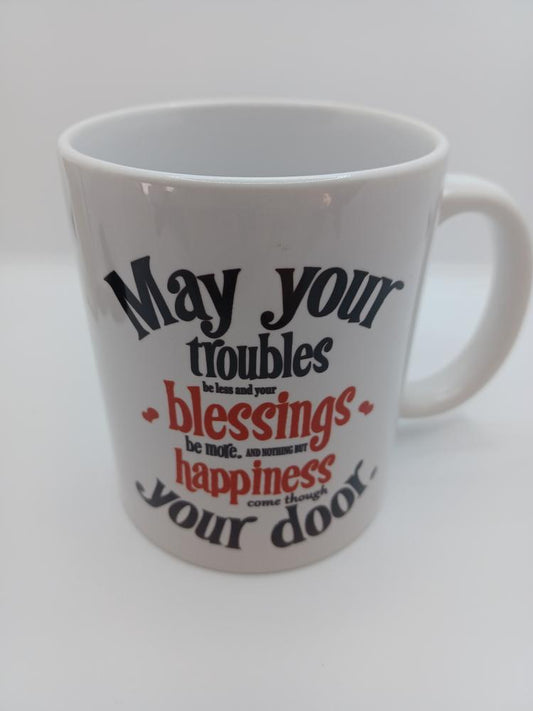 May your troubles be Blessings Coffee Mug