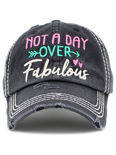Not a Day Over Fabulous Hat