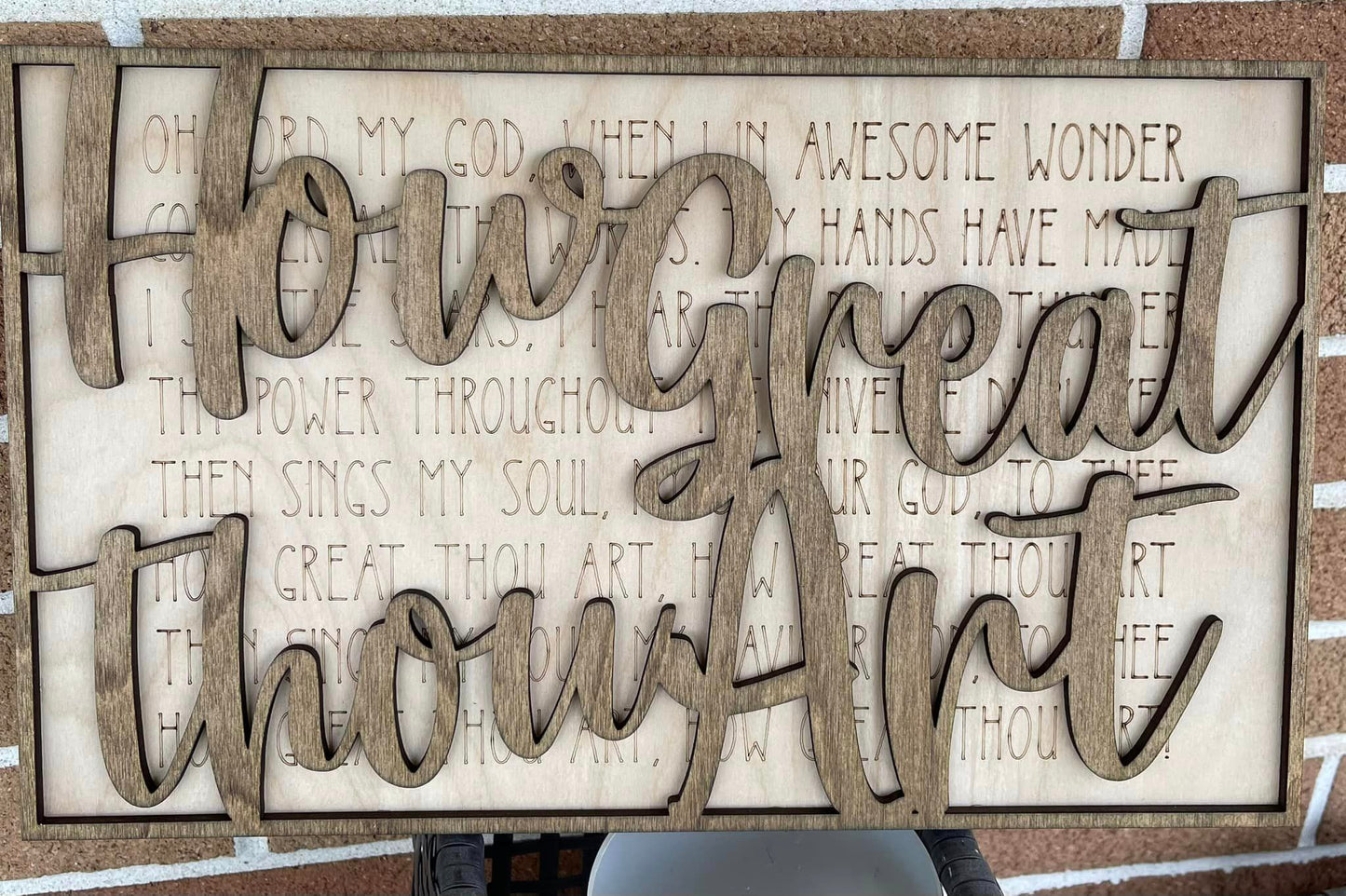How Great Thou Art Wooden Engraved Sign