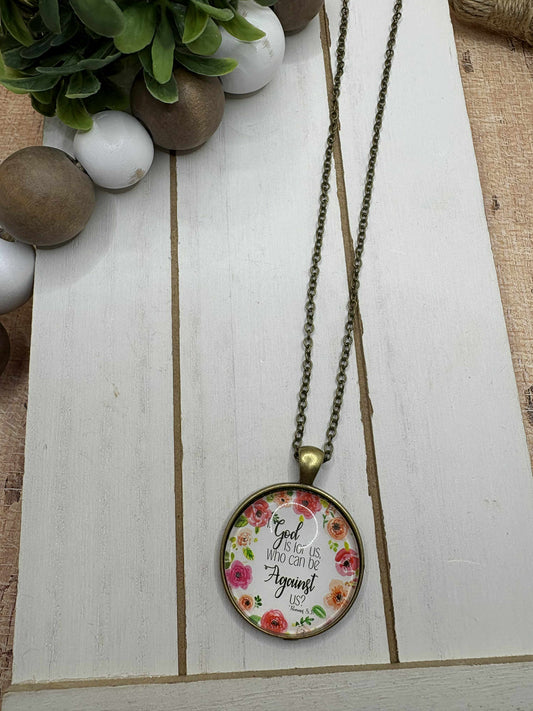 God is for us, Who can be against us Necklace