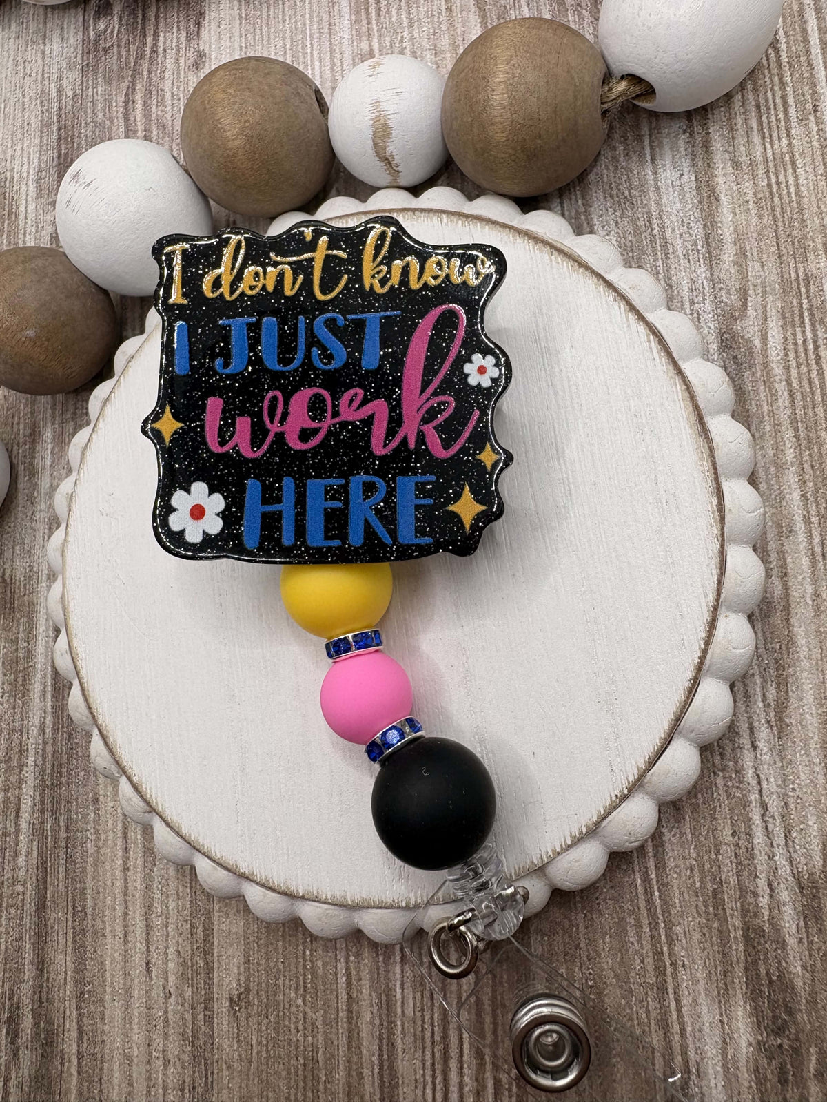 I don't know I Just Work Here Beaded Badge Reel