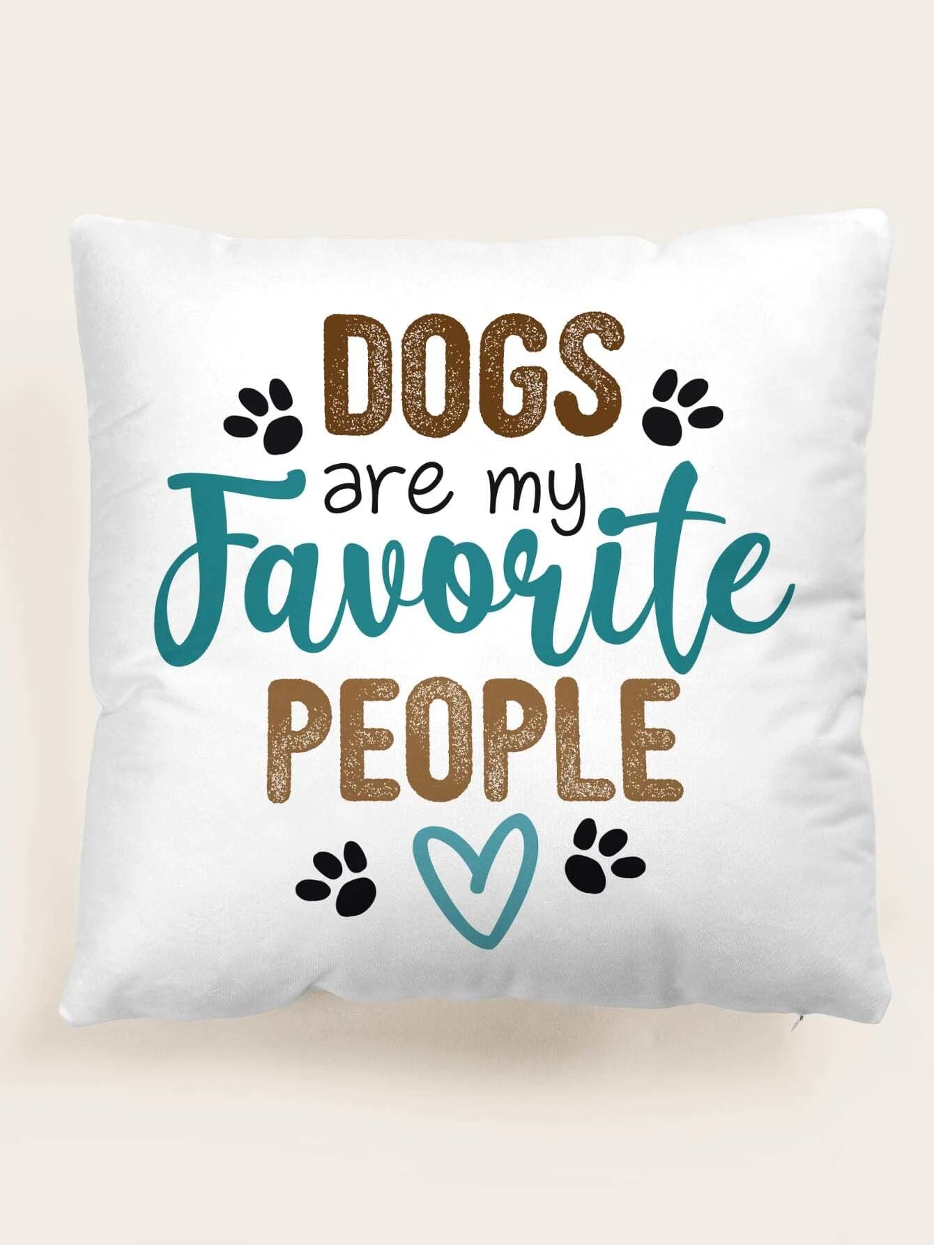 Dogs are my favorite people Pillow cover