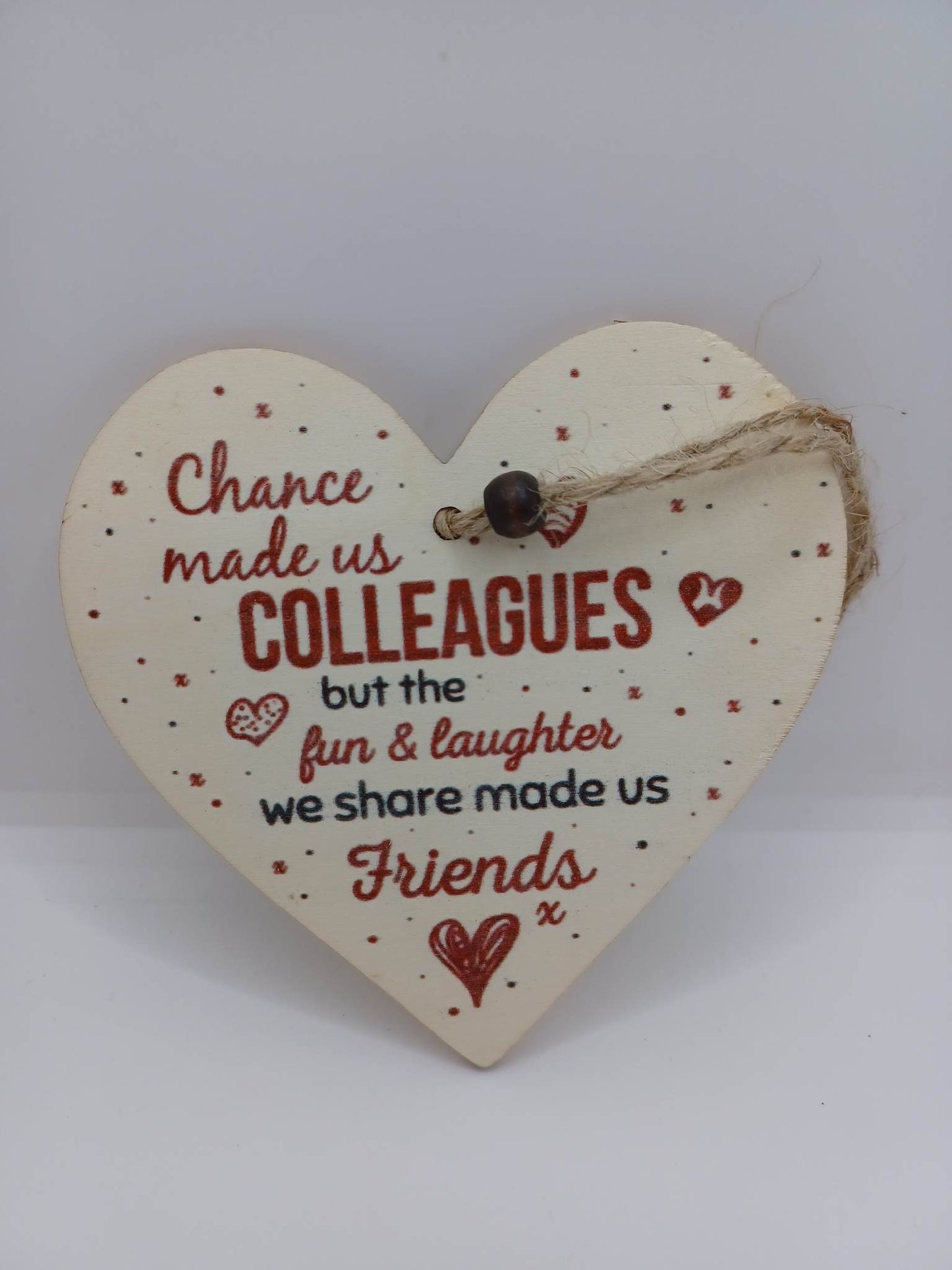 Chance made us Colleagues but the fun & laughter we share made us Friends Heart Sign